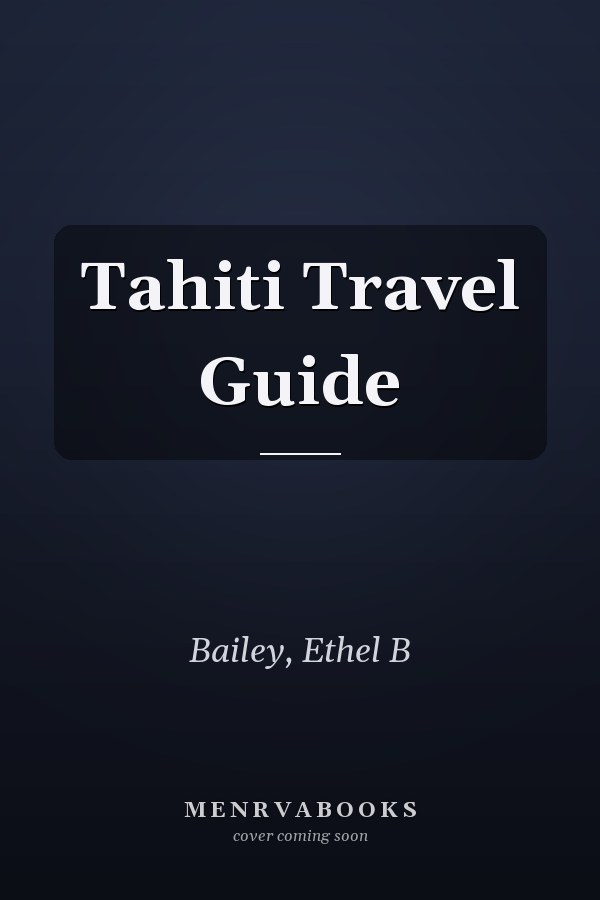 Tahiti Travel Guide