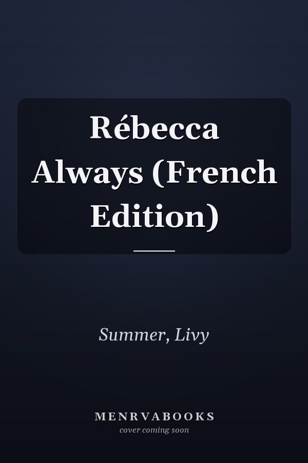 Rébecca Always (French Edition)