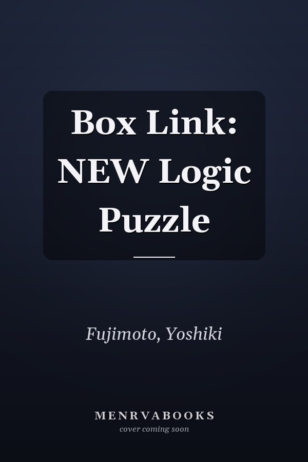 Box Link: NEW Logic Puzzle
