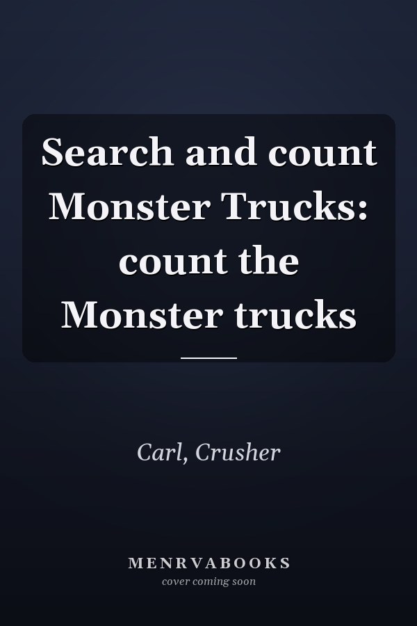 Search and count Monster Trucks: count the Monster trucks