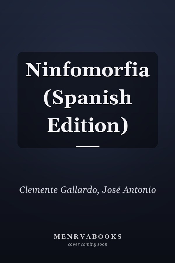 Ninfomorfia (Spanish Edition)