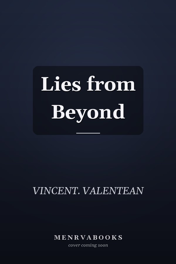Lies from Beyond