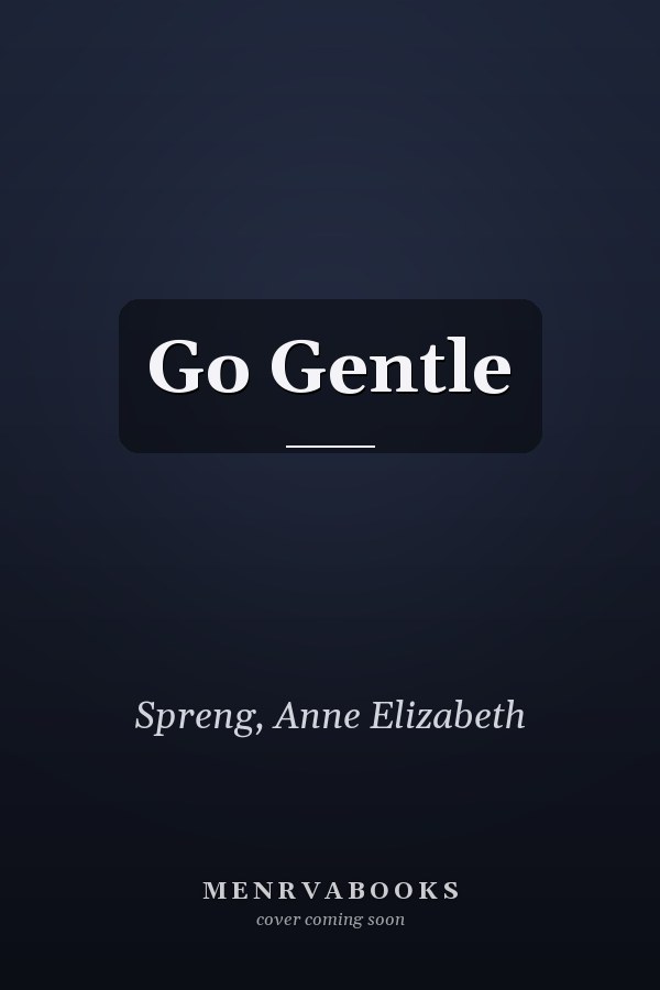 Go Gentle