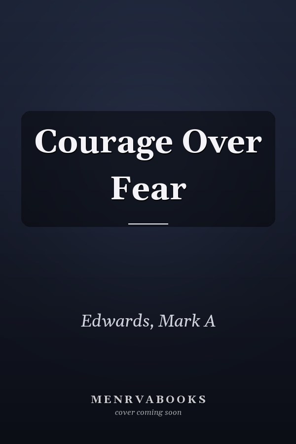 Courage Over Fear