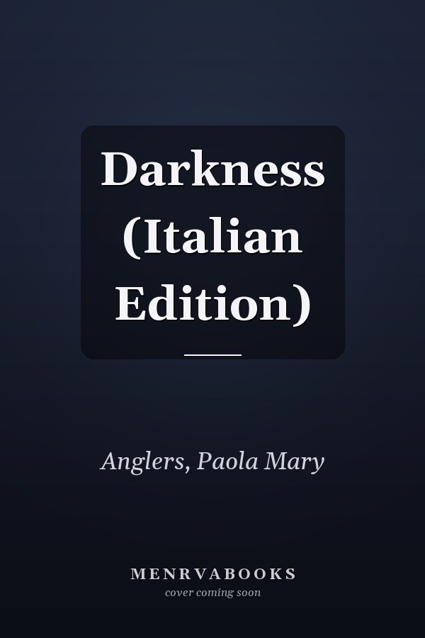 Darkness (Italian Edition)