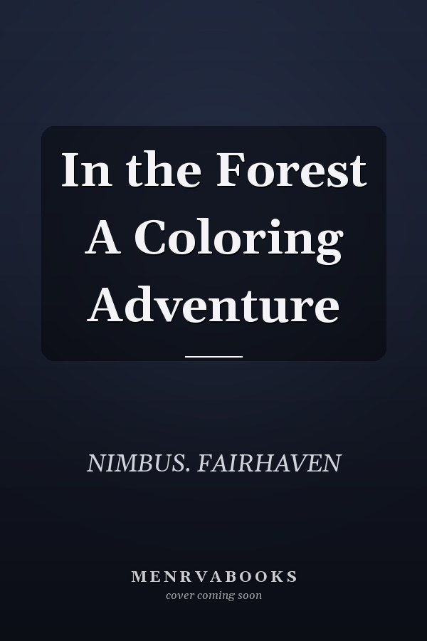 In the Forest A Coloring Adventure