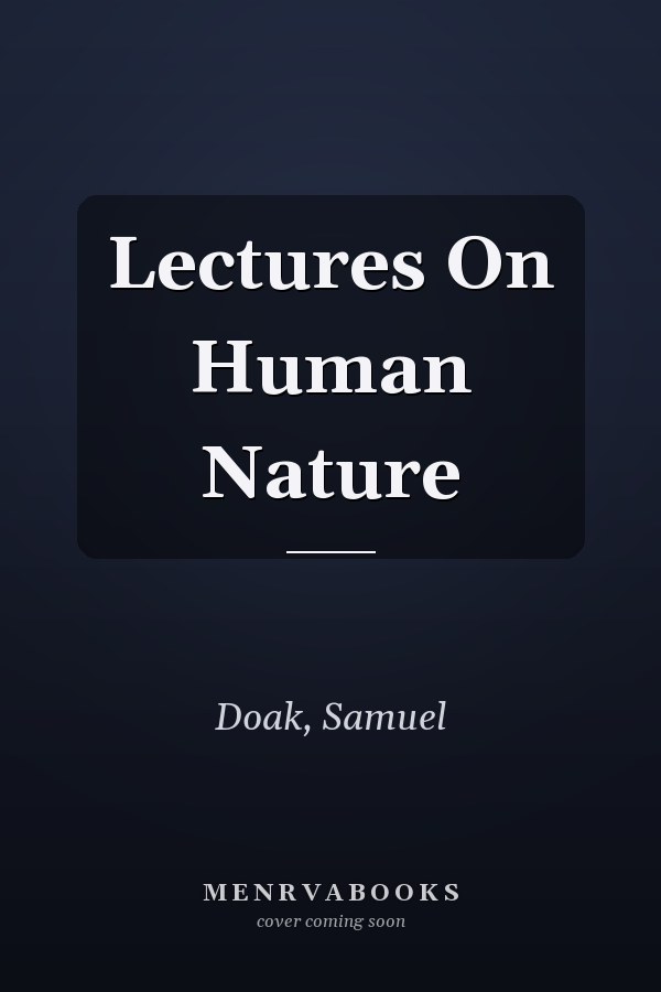 Lectures On Human Nature