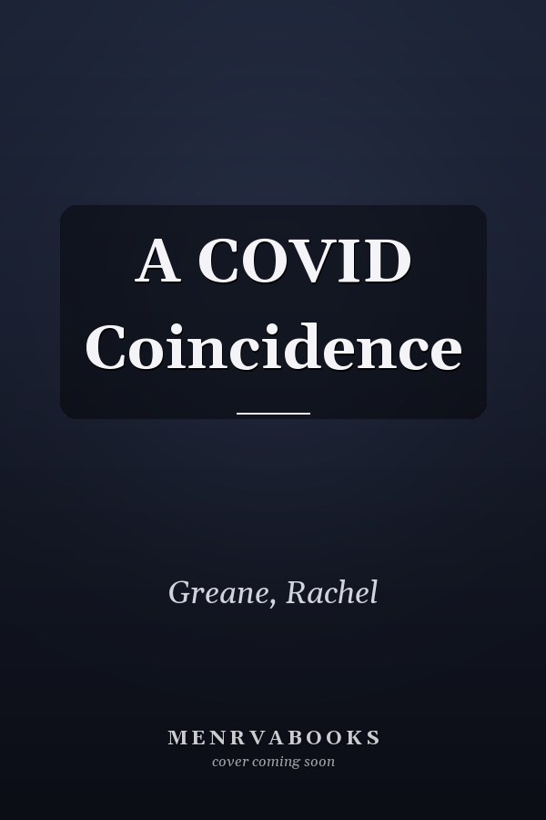A COVID Coincidence