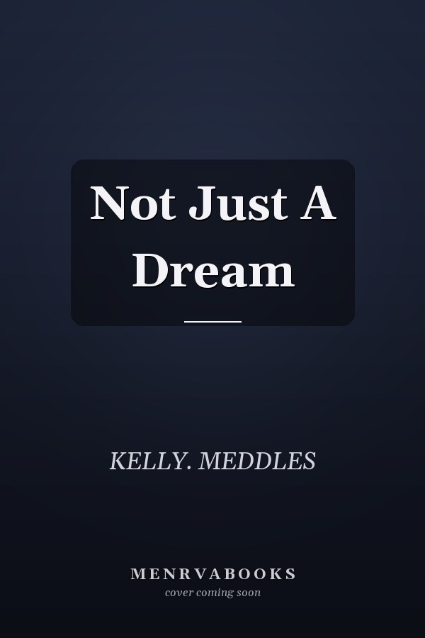 Not Just A Dream