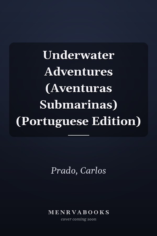Underwater Adventures (Aventuras Submarinas) (Portuguese Edition)