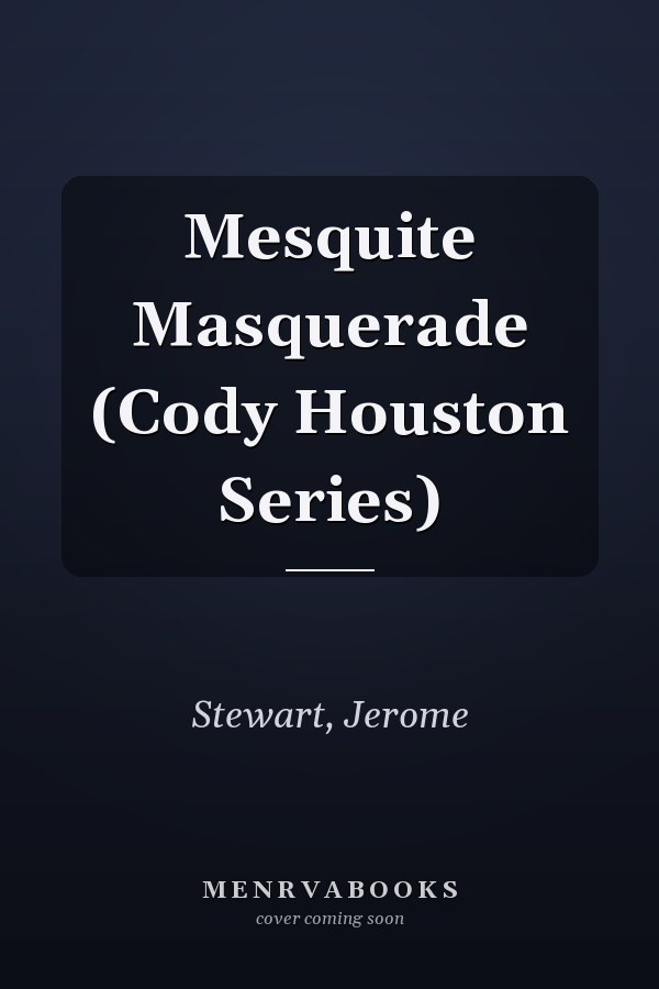 Mesquite Masquerade (Cody Houston Series)