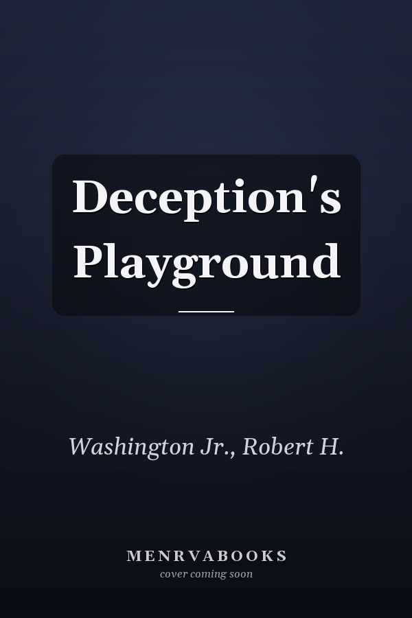 Deception's Playground