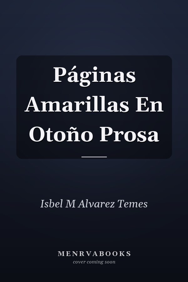 Páginas Amarillas En Otoño Prosa