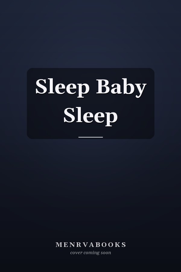 Sleep Baby Sleep