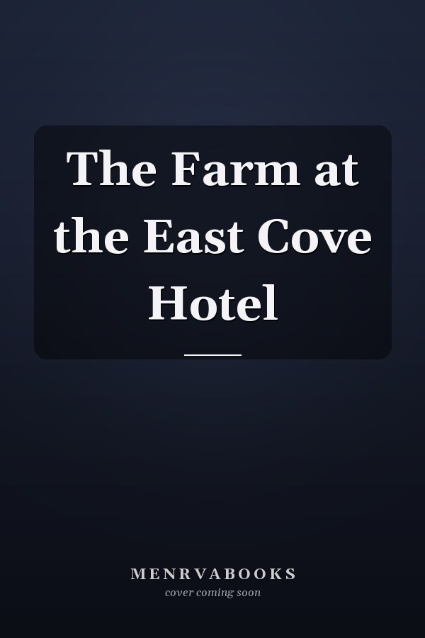 The Farm at the East Cove Hotel