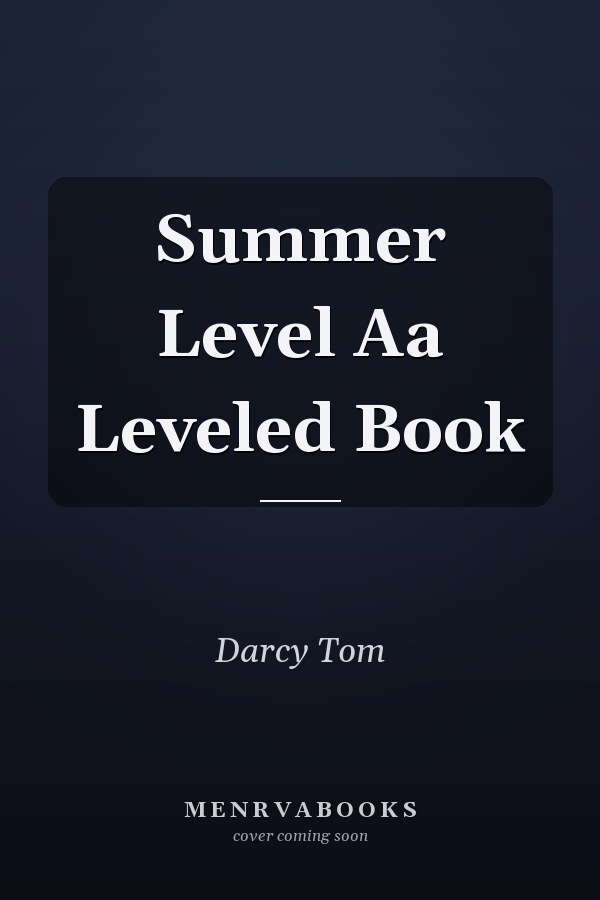 Summer Level Aa Leveled Book