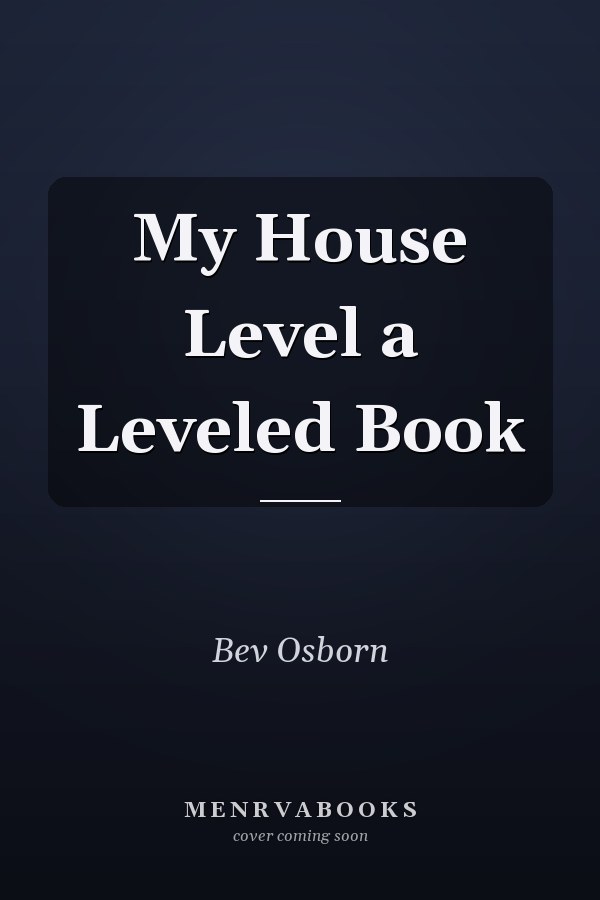 My House Level a Leveled Book