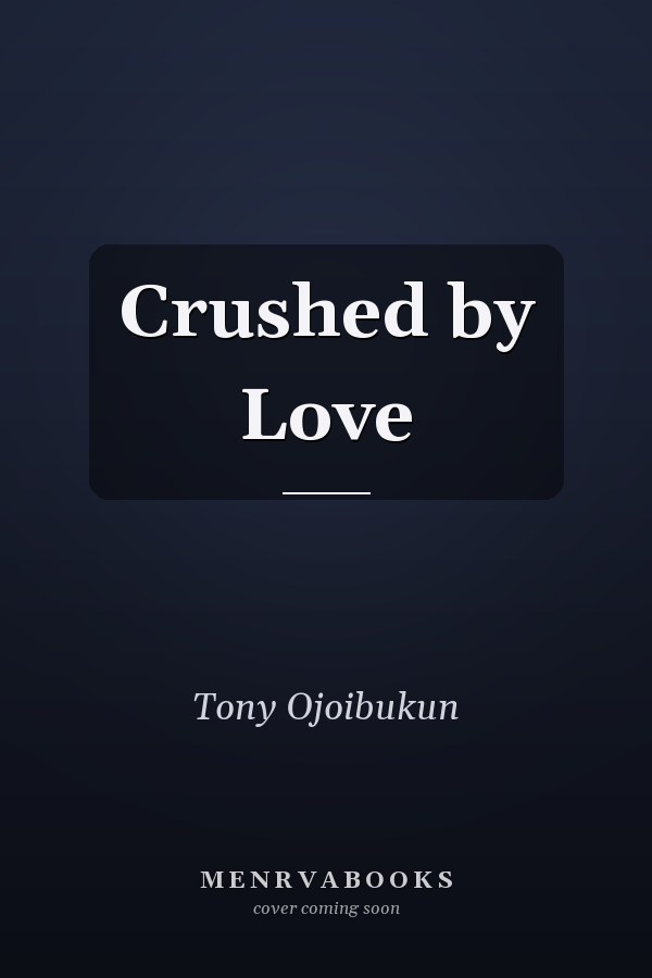 Crushed by Love