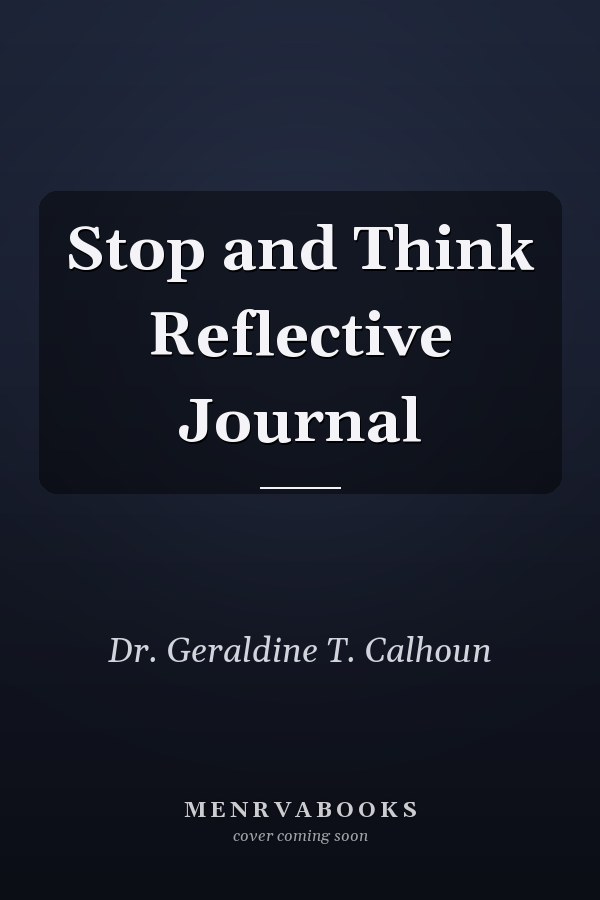 Stop and Think Reflective Journal