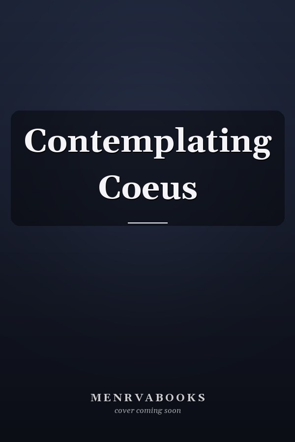 Contemplating Coeus