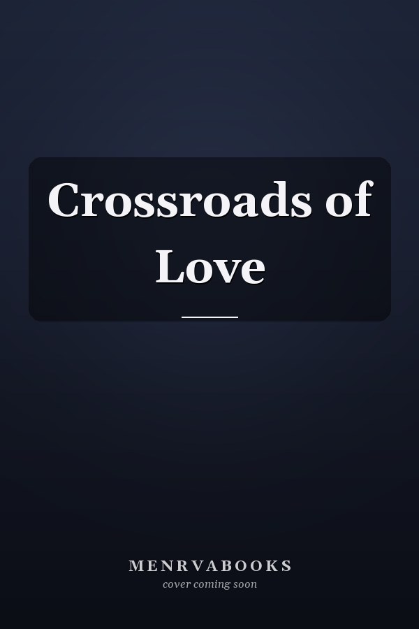 Crossroads of Love