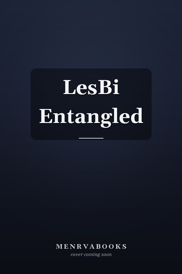 LesBi Entangled
