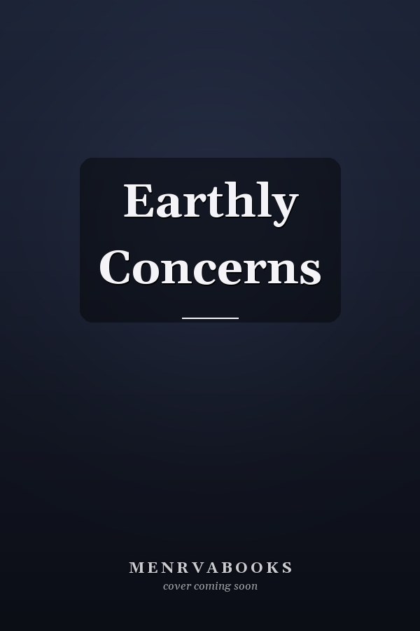 Earthly Concerns