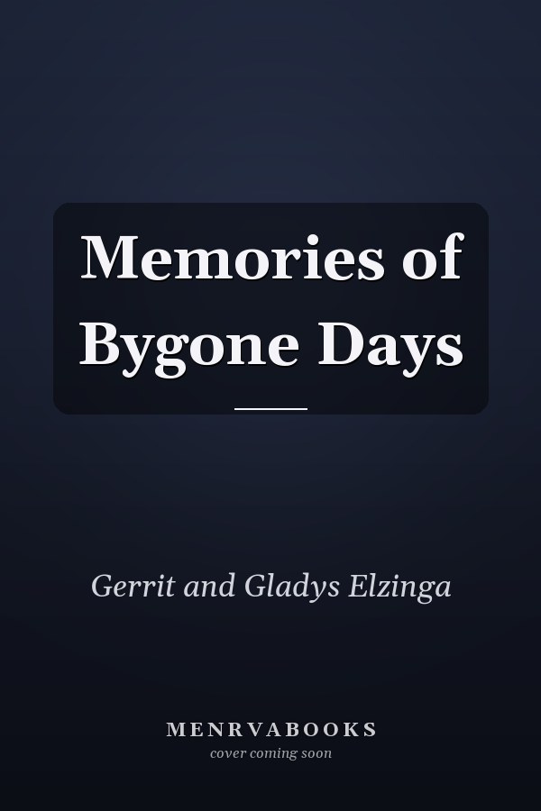 Memories of Bygone Days