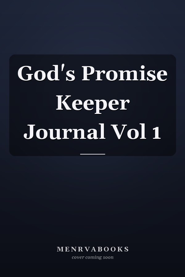God's Promise Keeper Journal Vol 1