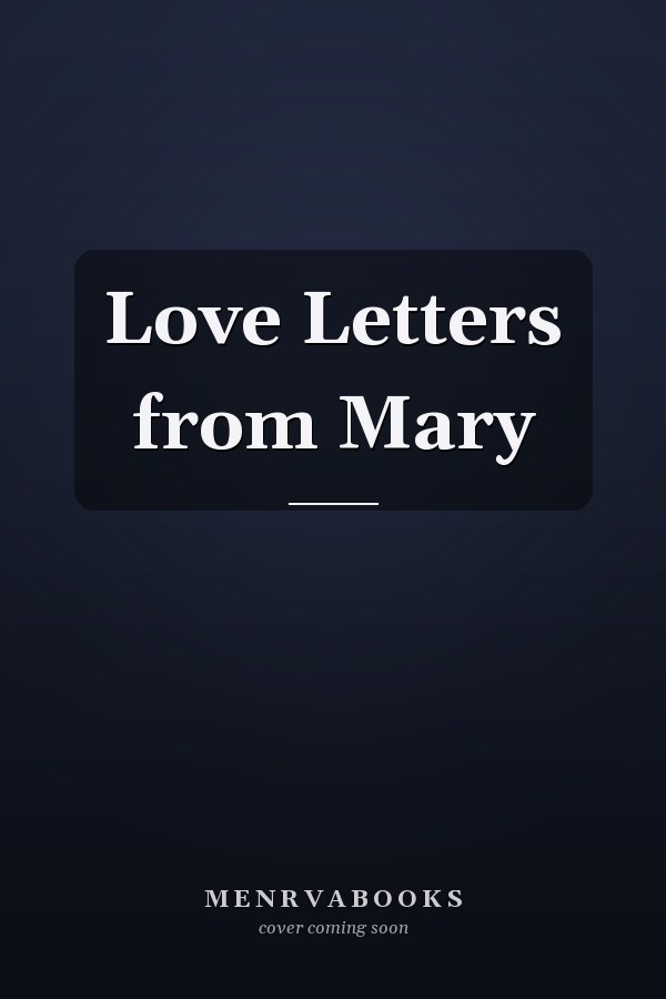 Love Letters from Mary