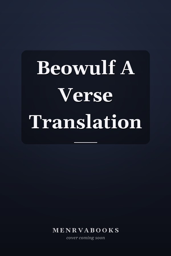 Beowulf A Verse Translation