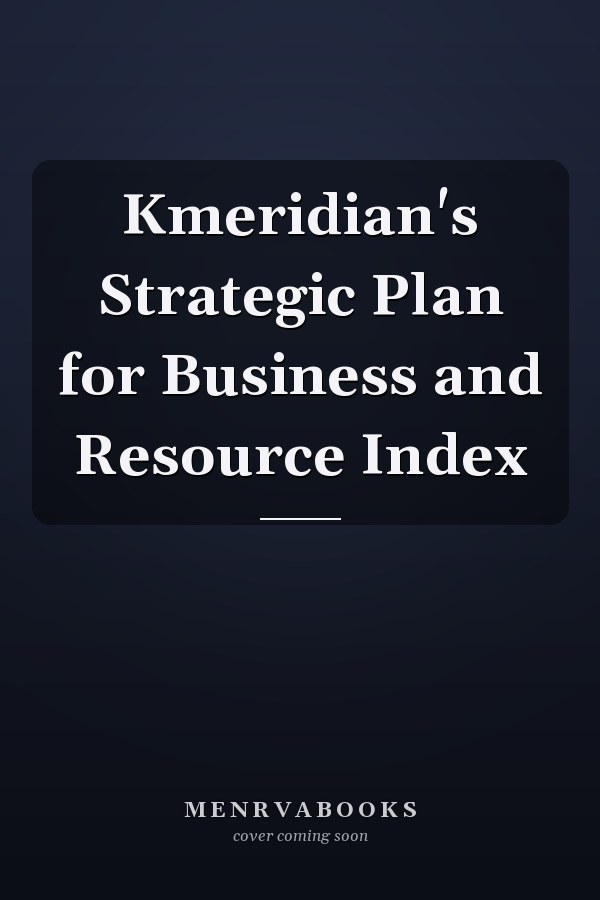 Kmeridian's Strategic Plan for Business and Resource Index