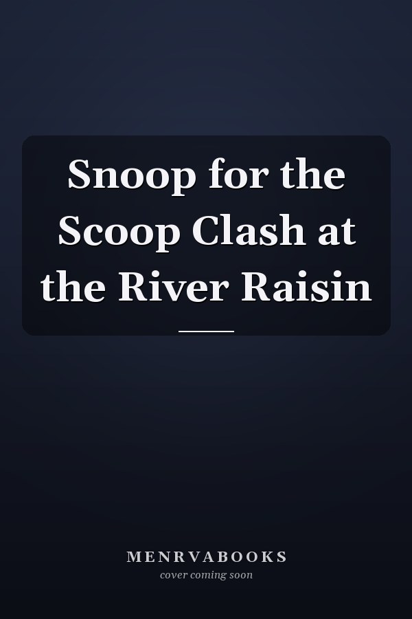 Snoop for the Scoop Clash at the River Raisin
