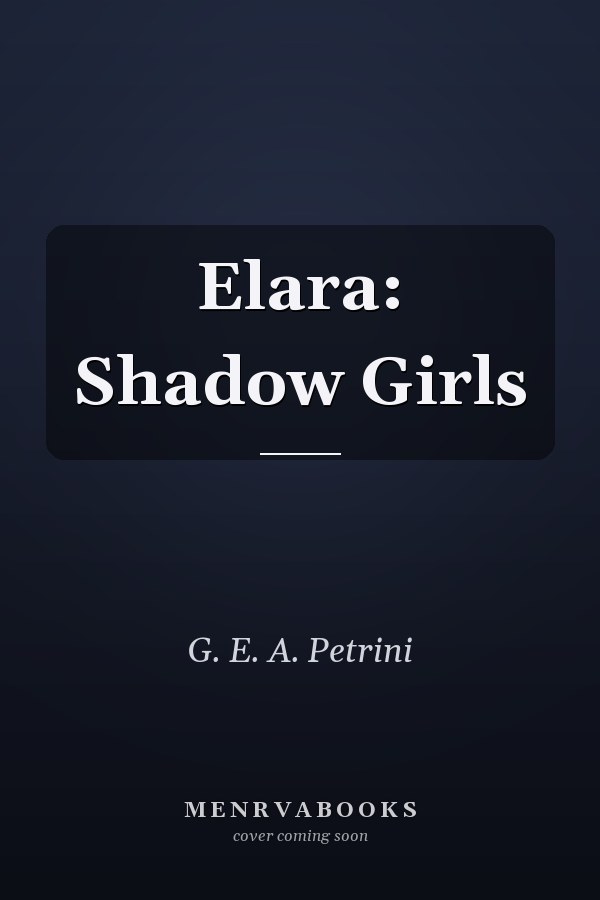 Elara: Shadow Girls