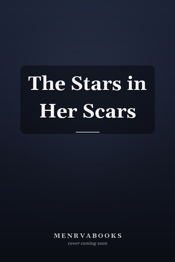 The Stars in Her Scars