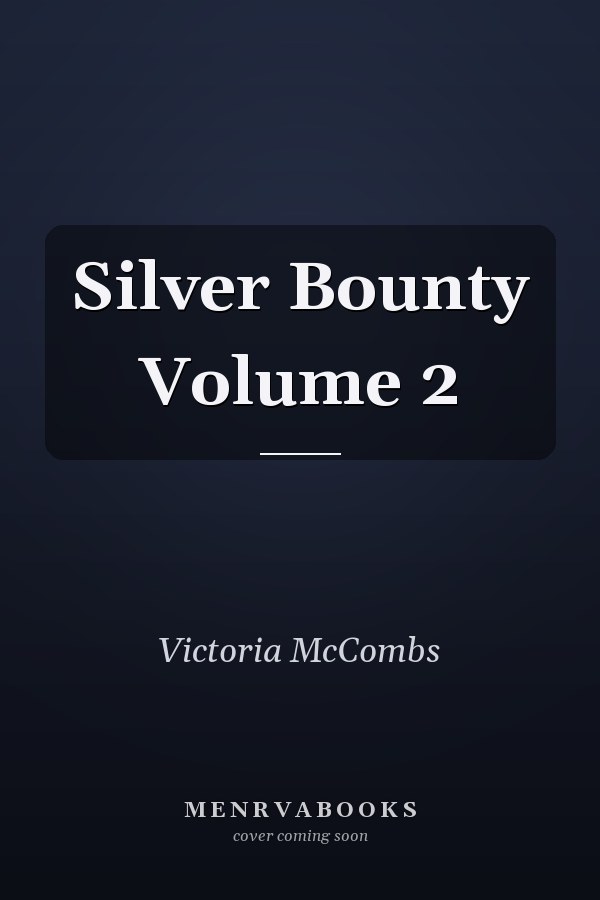 Silver Bounty Volume 2