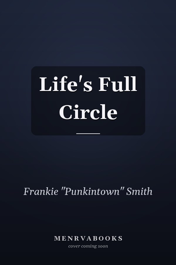 Life's Full Circle