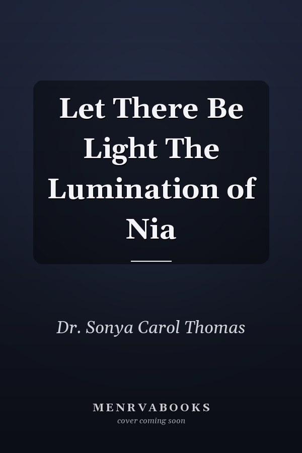 Let There Be Light The Lumination of Nia