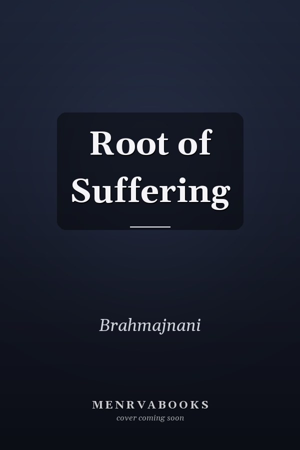 Root of Suffering
