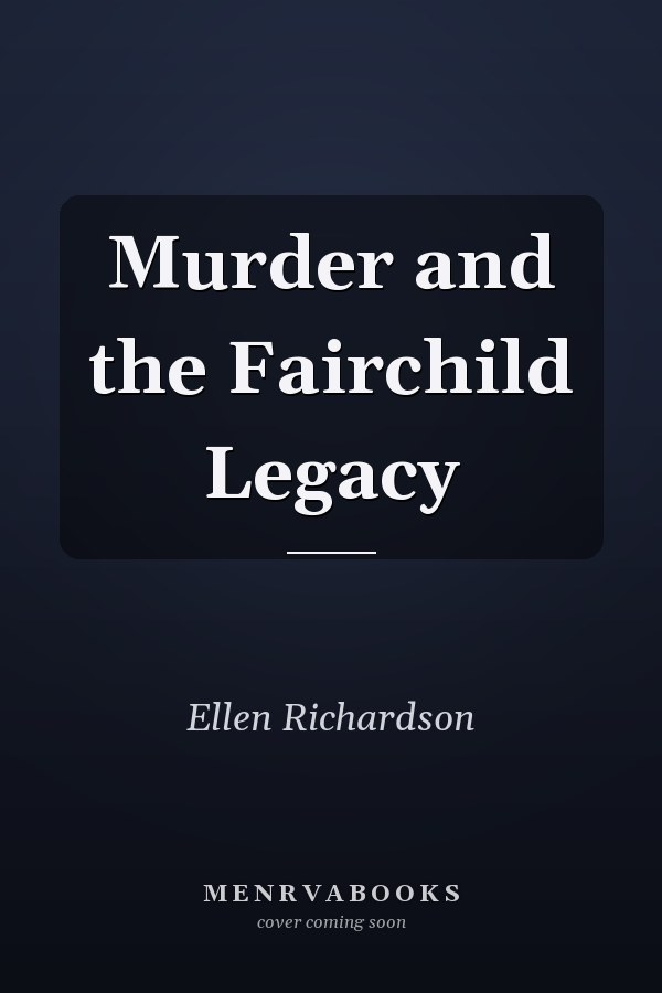 Murder and the Fairchild Legacy
