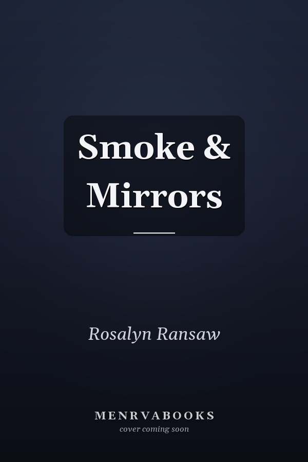 Smoke & Mirrors