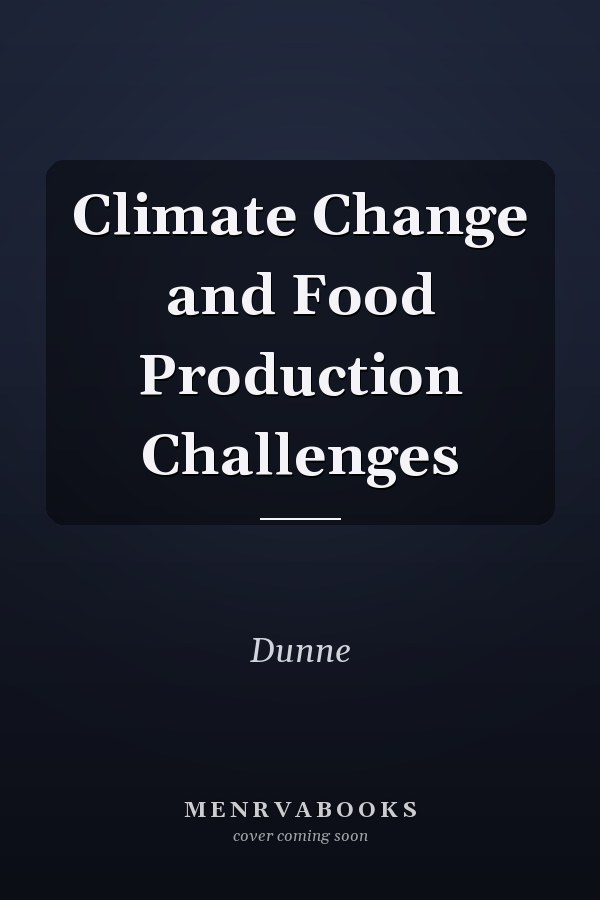 Climate Change and Food Production Challenges