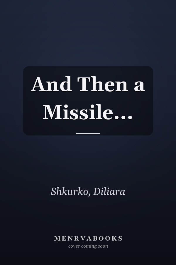 And Then a Missile...