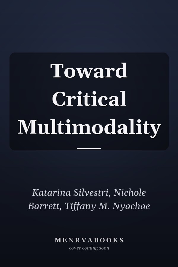 Toward Critical Multimodality