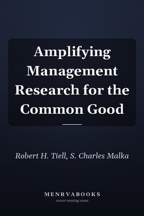 Amplifying Management Research for the Common Good