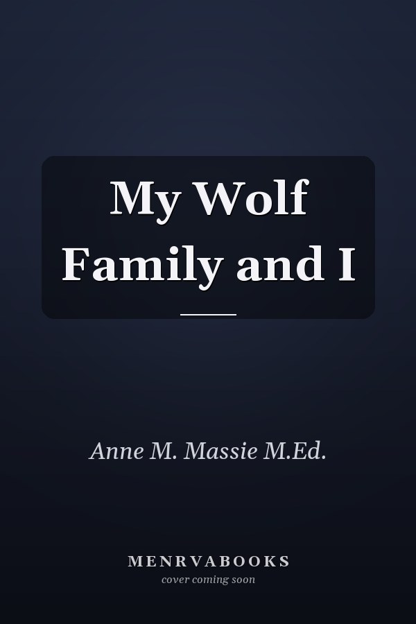 My Wolf Family and I