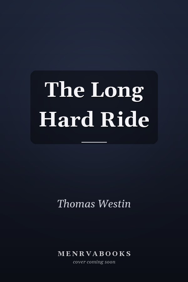 The Long Hard Ride