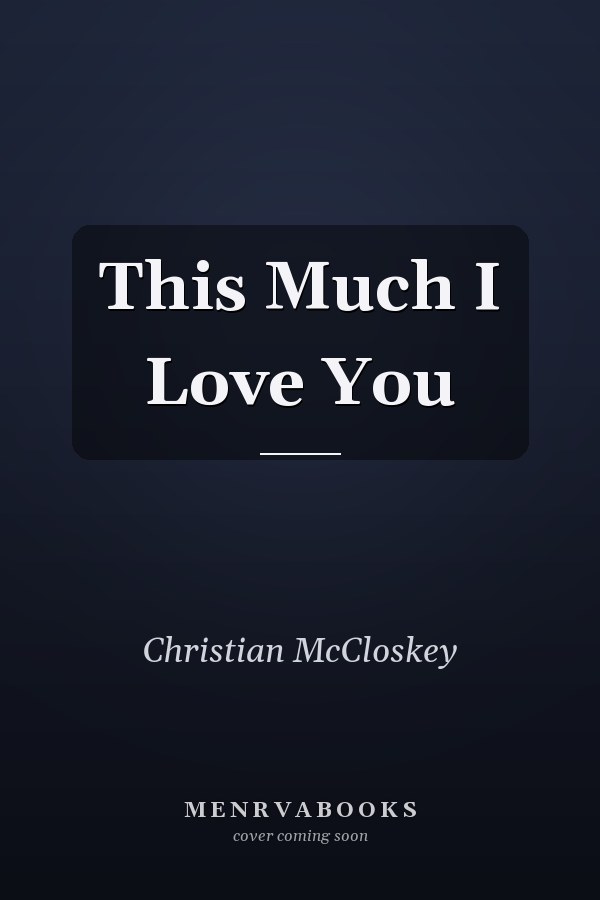 This Much I Love You