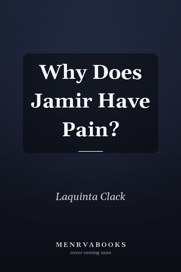 Why Does Jamir Have Pain?