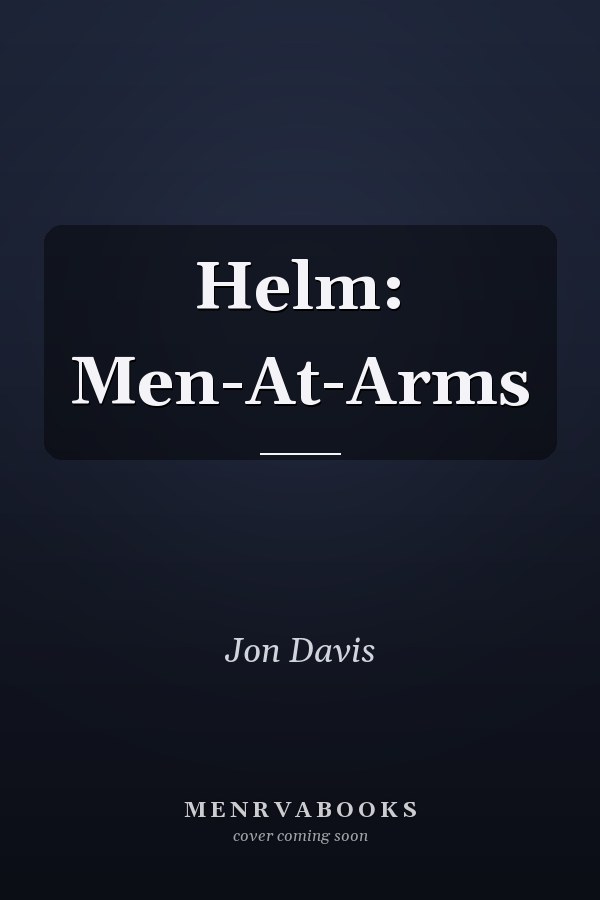 Helm: Men-At-Arms